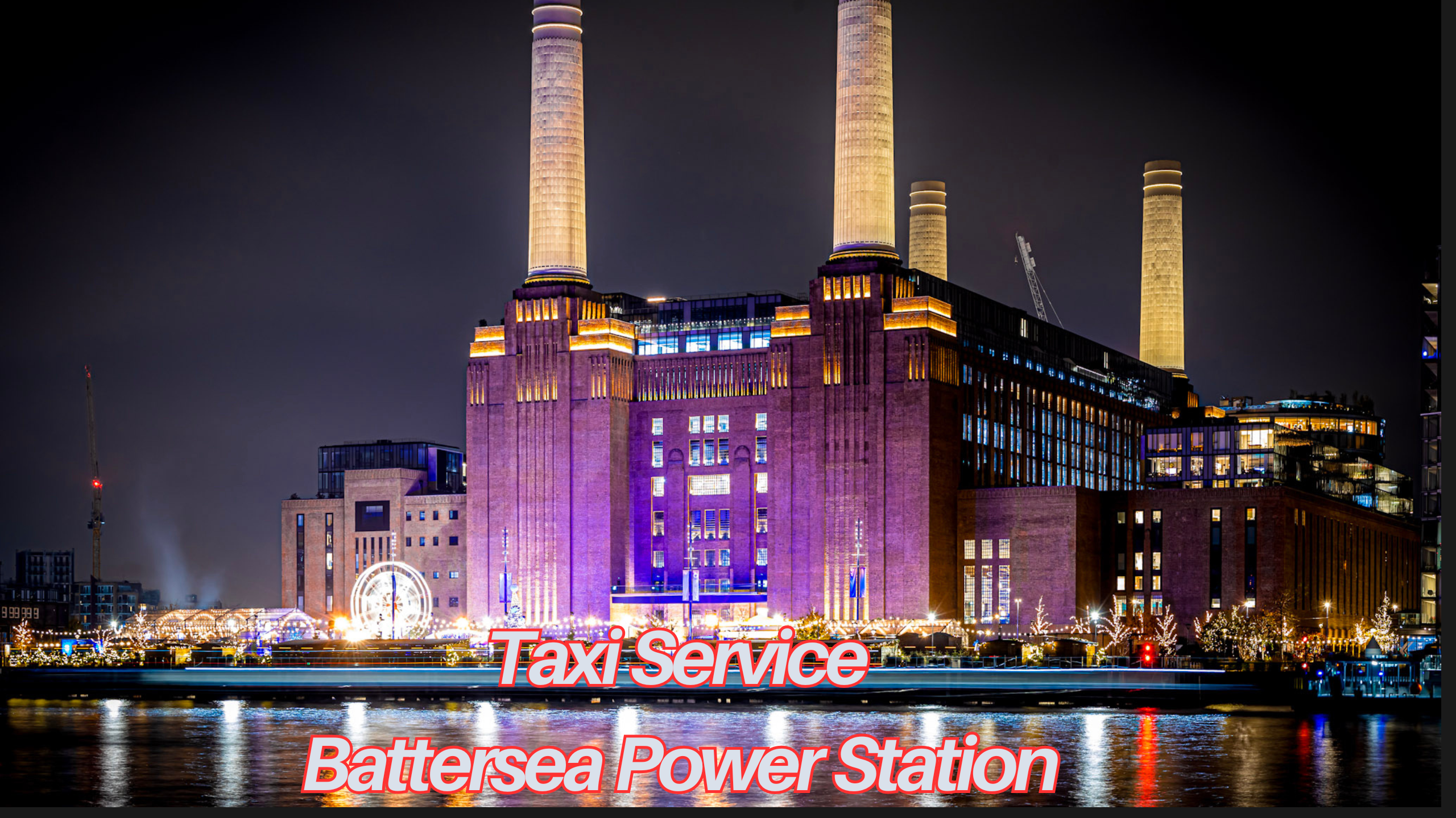 Taxi service near Battersea power station London-Airport taxi